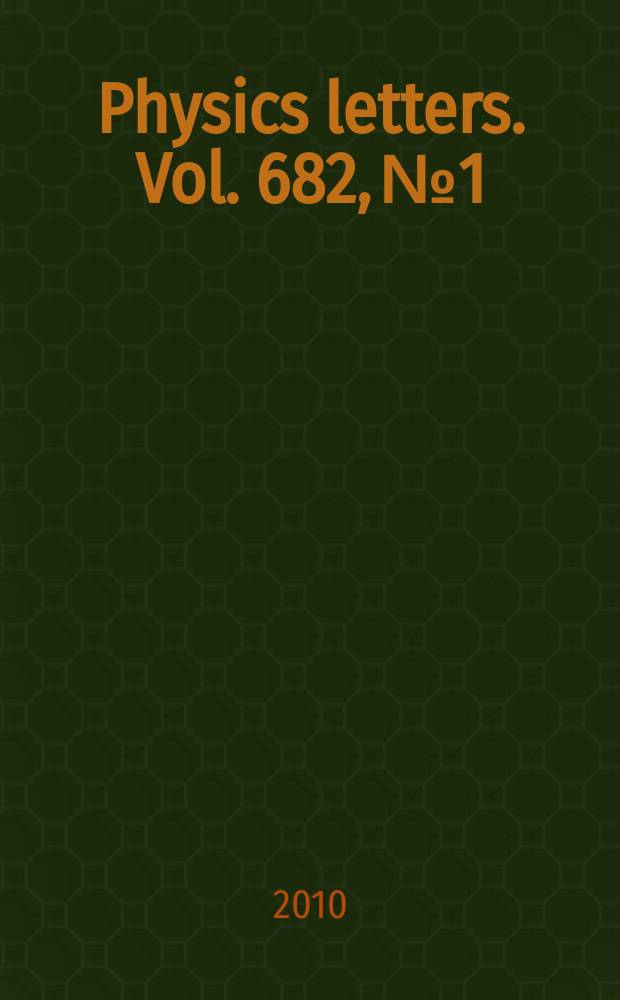 Physics letters. Vol. 682, № 1