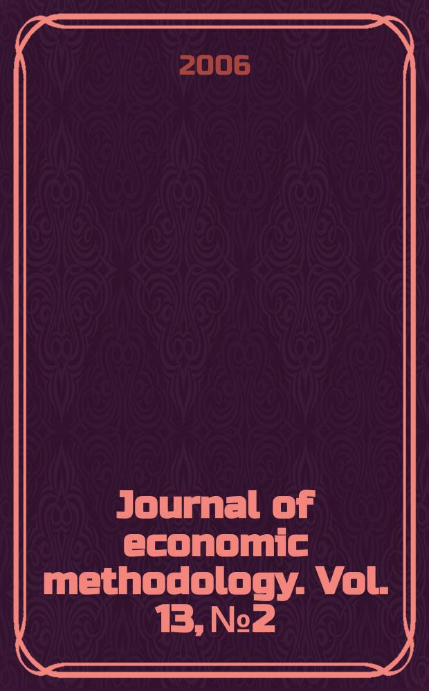 Journal of economic methodology. Vol. 13, № 2