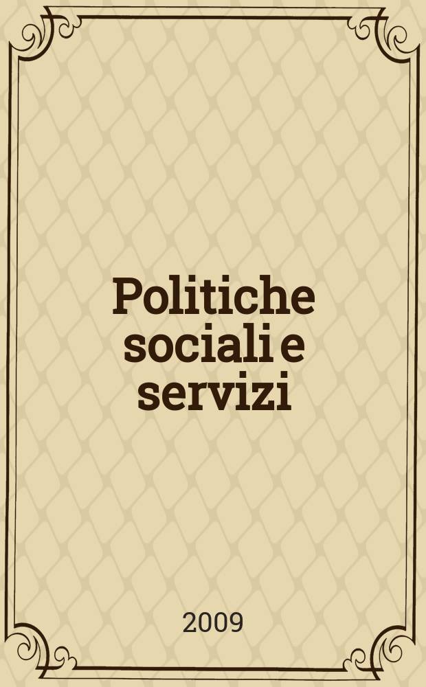 Politiche sociali e servizi : Pubbl. sem. A. 11 2009, № 1 : Volontariato e buone prassi = Общественная политика и услуги