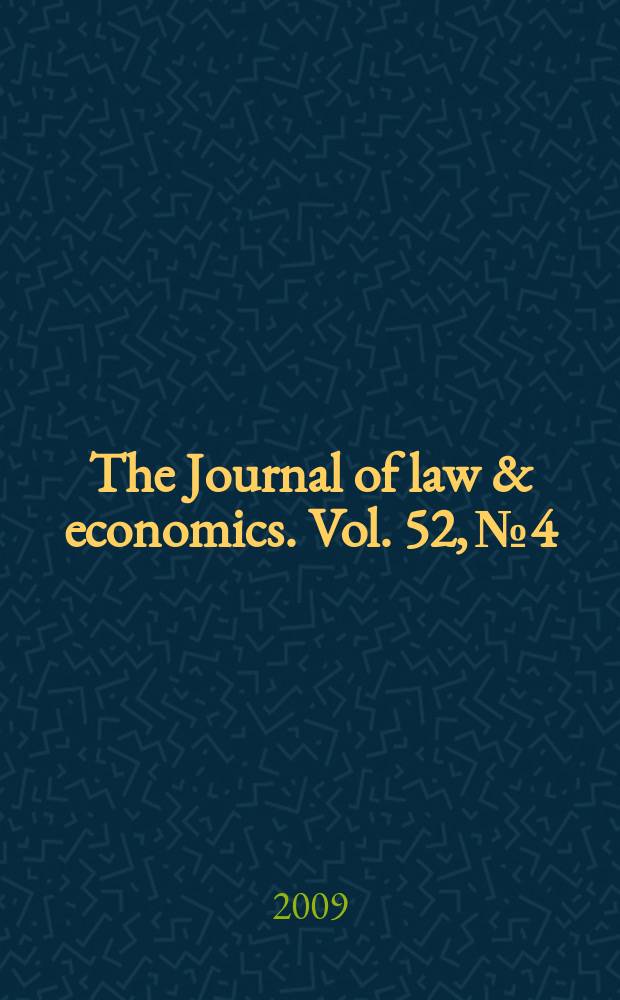 The Journal of law & economics. Vol. 52, № 4