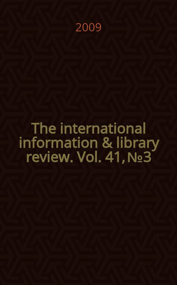 The international information & library review. Vol. 41, № 3
