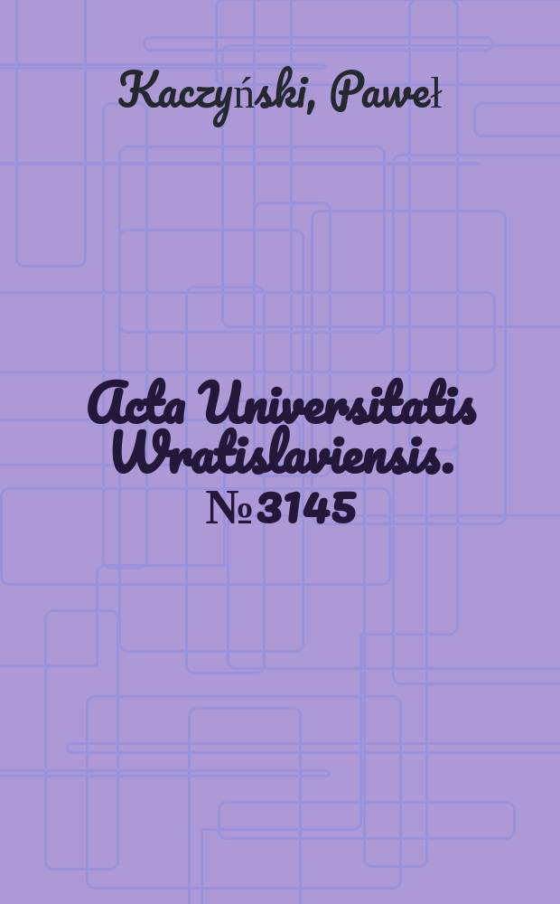 Acta Universitatis Wratislaviensis. № 3145 : Rodzina w literaturze stanisławowskiej = Семья в литературе эпохи Станислава-Августа