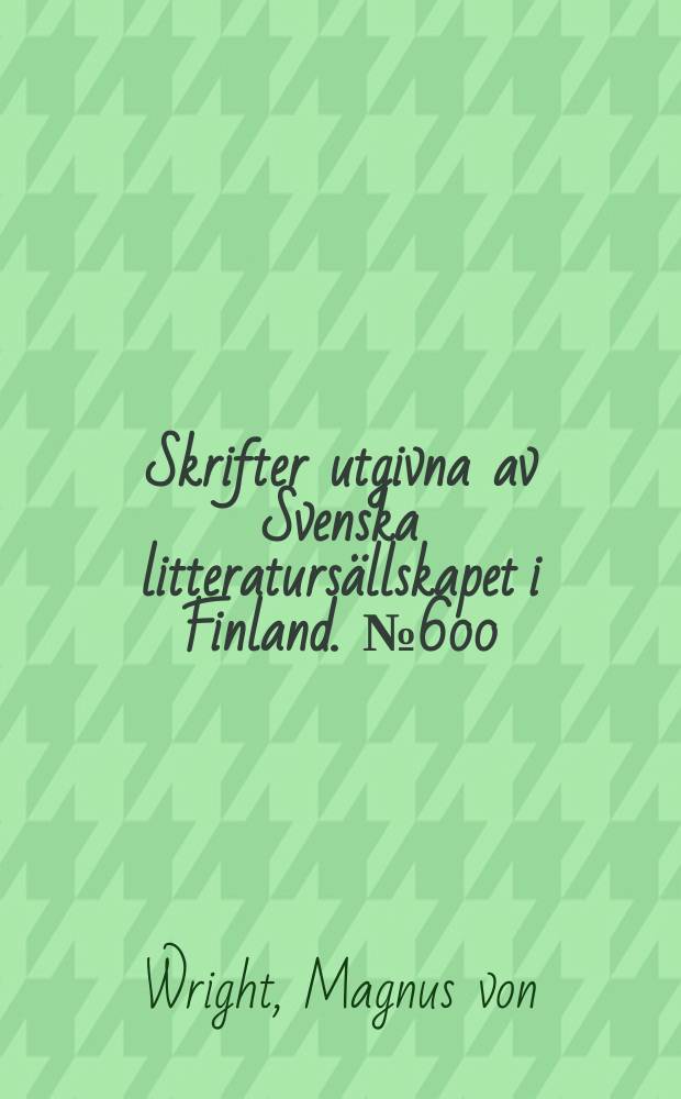 Skrifter utgivna av Svenska litteratursällskapet i Finland. [№ 600:7] : Dagböcker = Дневники. Регистр