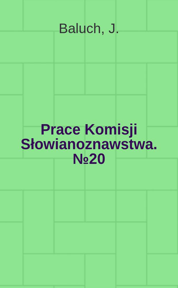 Prace Komisji Słowianoznawstwa. №20 : Poetyzm