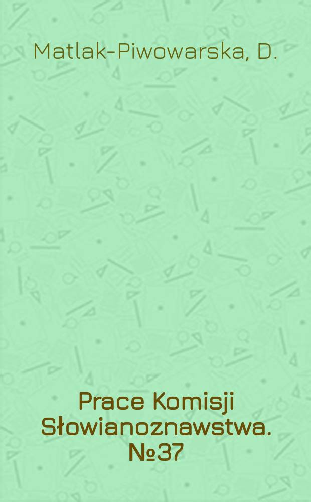 Prace Komisji Słowianoznawstwa. №37 : Rosyjska poezja ...