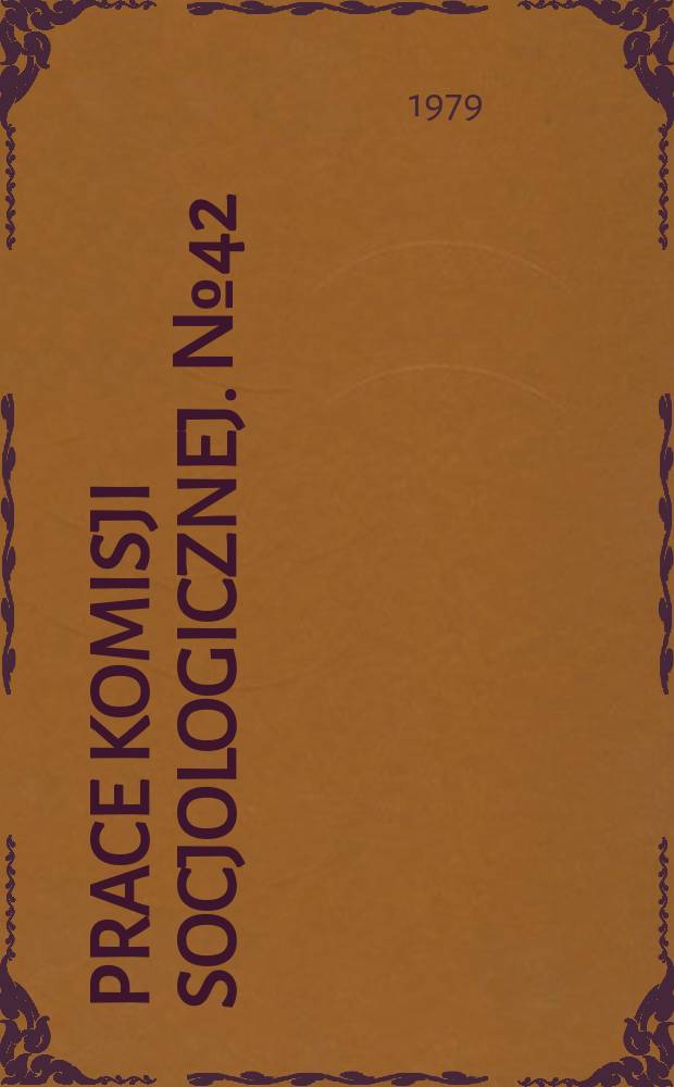 Prace Komisji socjologicznej. №42 : Pracownicy przemysłu wobec egalitaryzmu