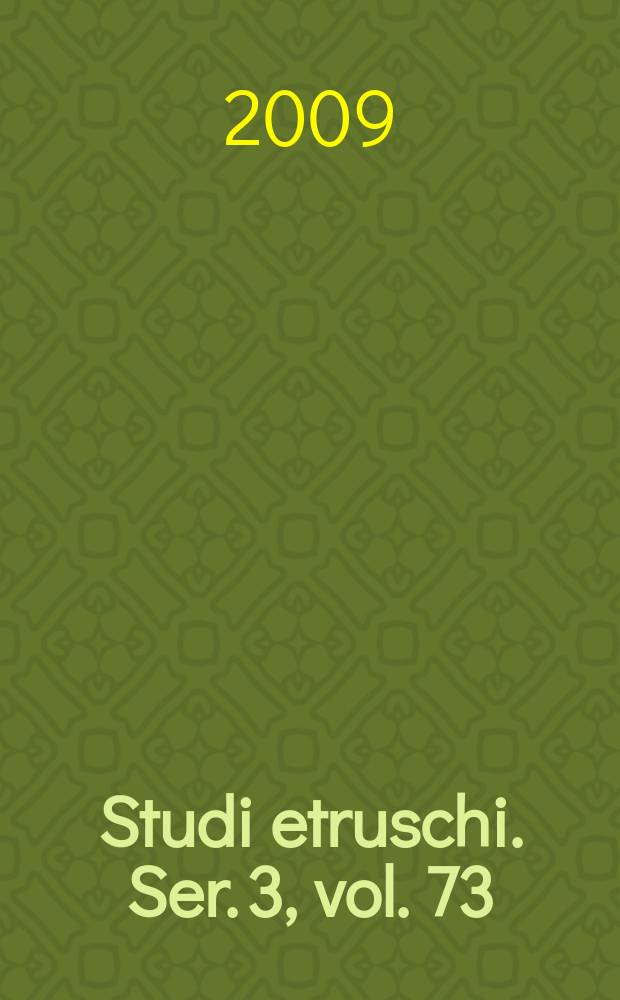 Studi etruschi. Ser. 3, vol. 73