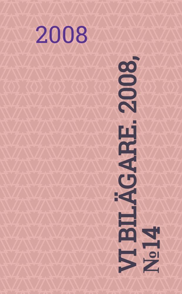 Vi bilägare. 2008, № 14