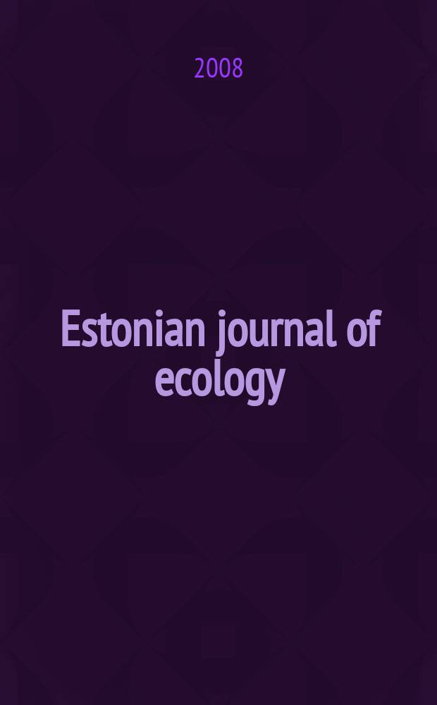 Estonian journal of ecology : formely: Proceedings of the Estonian academy of sciences. Biology, ecology. Vol. 57, № 2