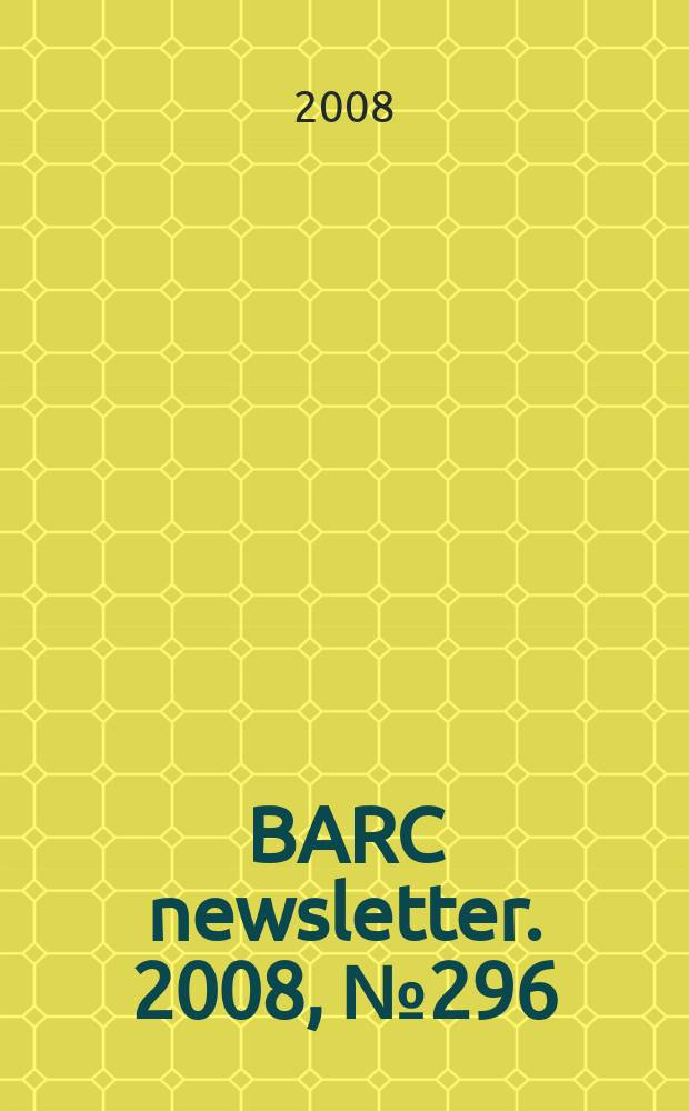 BARC newsletter. 2008 , № 296