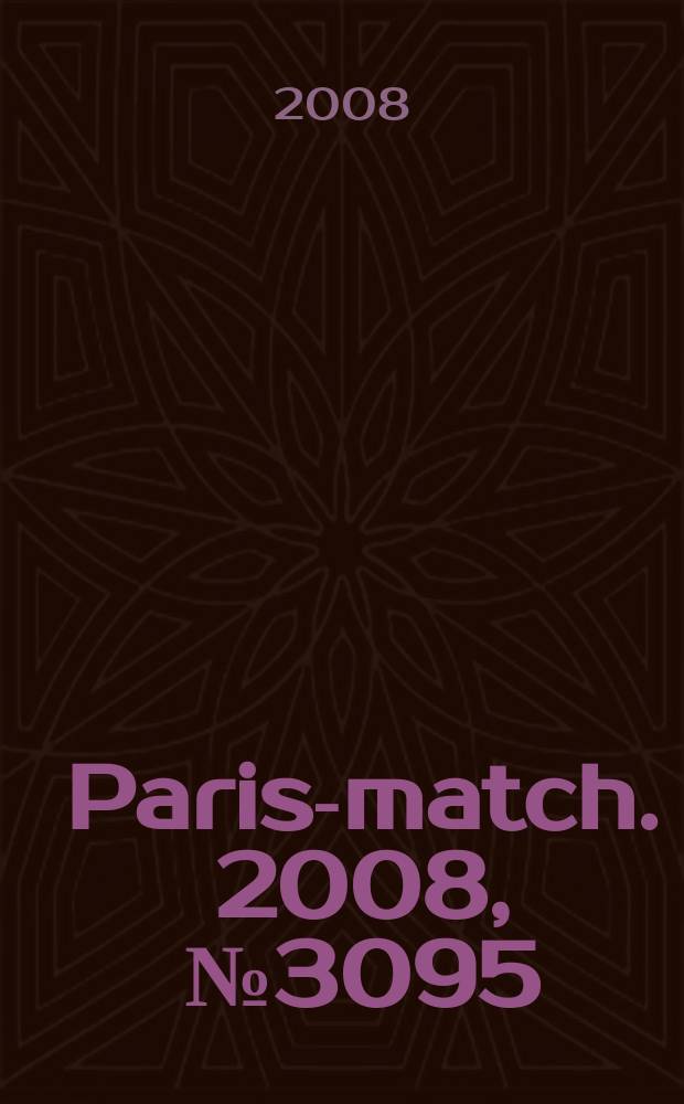Paris-match. 2008, № 3095