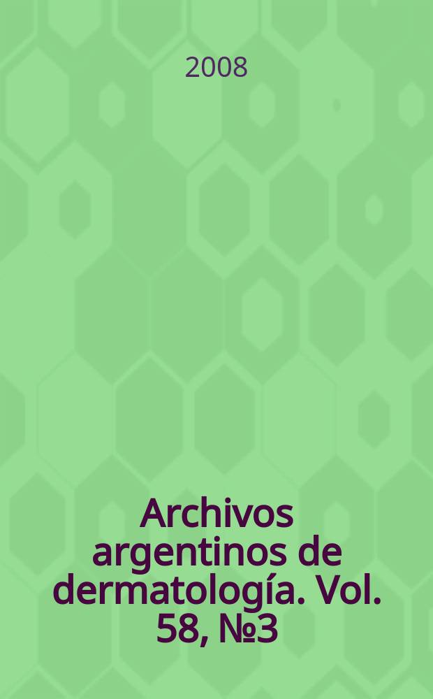 Archivos argentinos de dermatología. Vol. 58, № 3