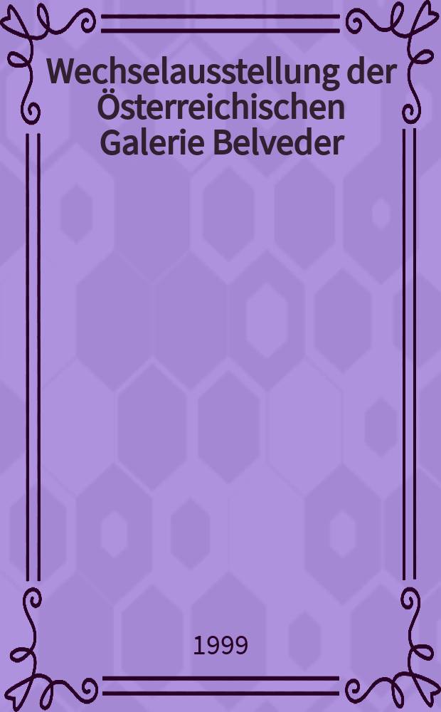 Wechselausstellung der Österreichischen Galerie Belveder : Katalog : Meister von Heiligenkreuz bix Elke Krystufek
