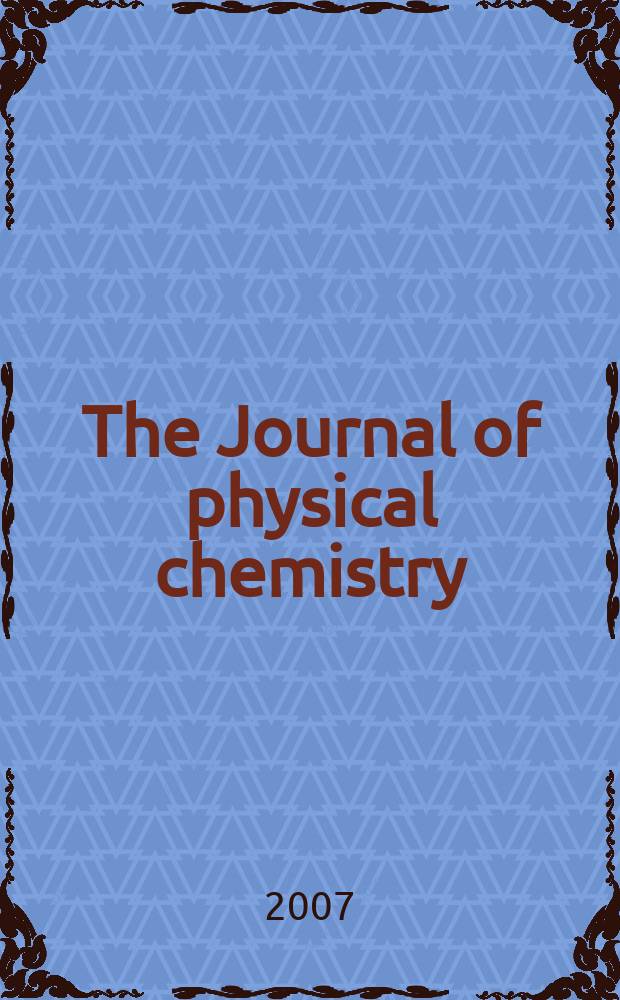 The Journal of physical chemistry : JPCHAx. Vol. 111, № 46