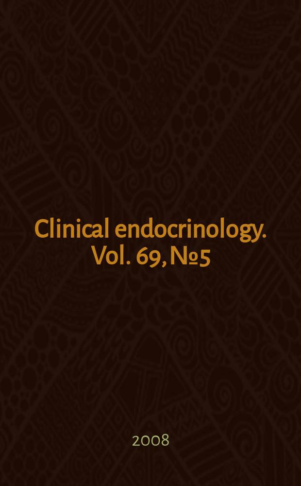 Clinical endocrinology. Vol. 69, № 5