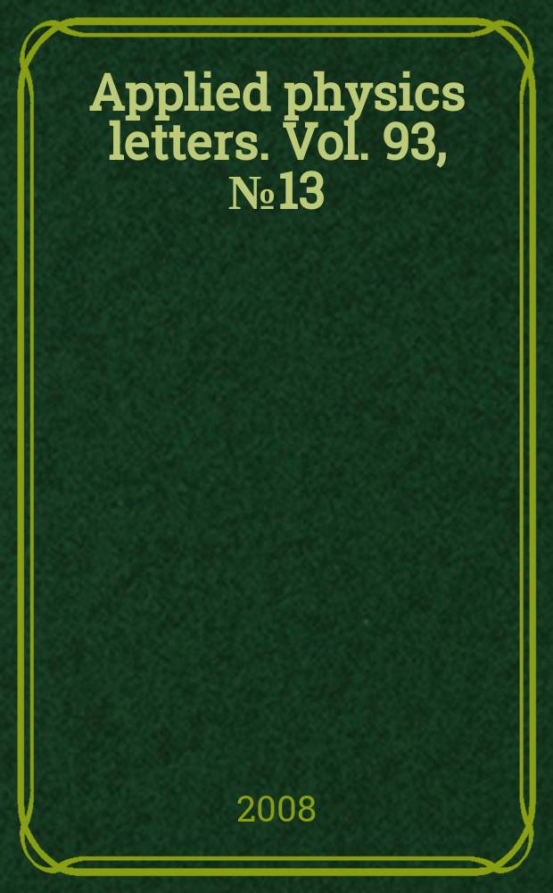 Applied physics letters. Vol. 93, № 13