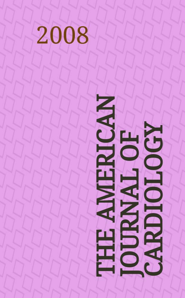 The American journal of cardiology : Official journal of the American college of cardiology A publication of the Yorke group. Vol. 102, № 8