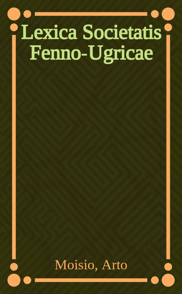 Lexica Societatis Fenno-Ugricae = Lexica Societatis Fenno-Ugricae. 32 : Tscheremissisches Wörterbuch = Черемисский словарь