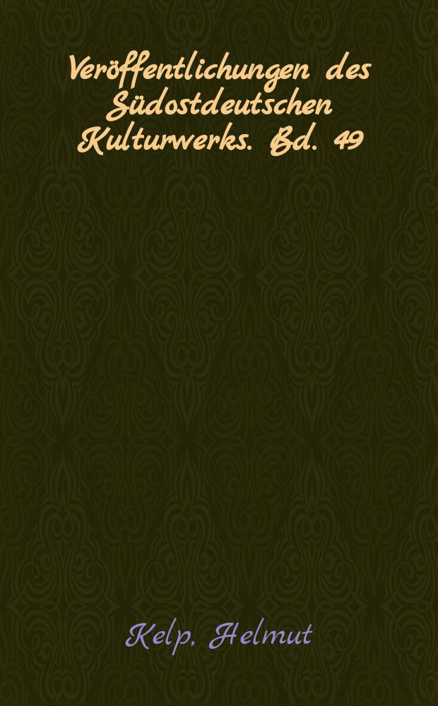 Veröffentlichungen des Südostdeutschen Kulturwerks. Bd. 49 : Germanistische Linguistik in Rumänien 1945-1985 = Германское языкознание в Румынии в 1945-1985гг