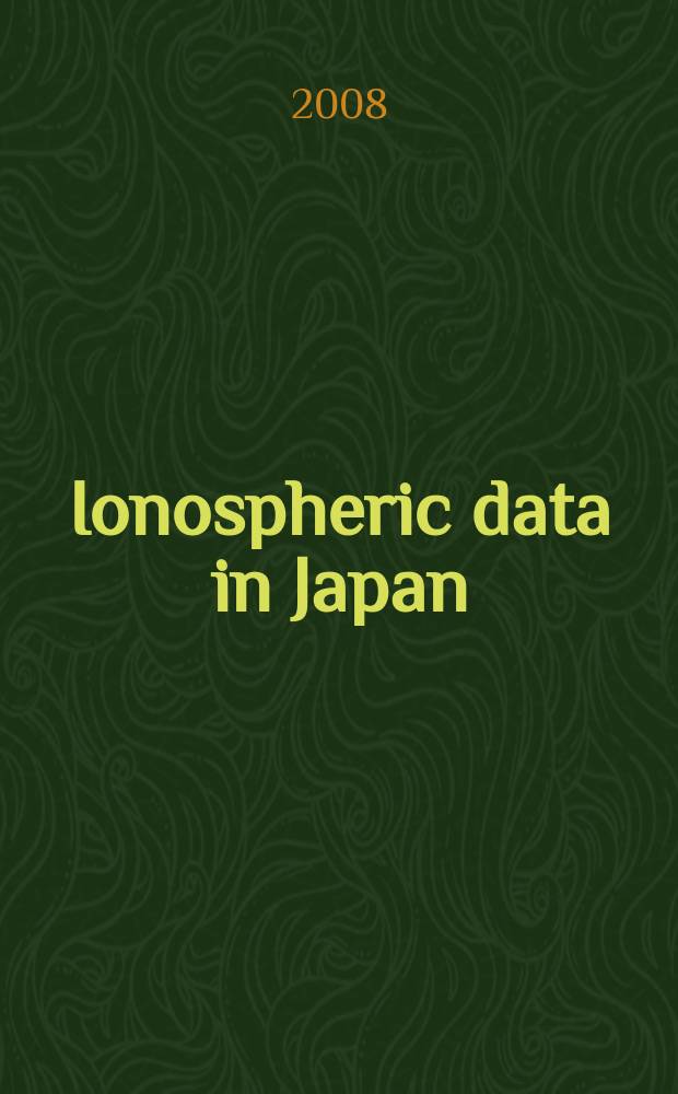 Ionospheric data in Japan : Prep. by The Radio research laboratory. Min. of posts and telecommunications. Vol. 60, № 6