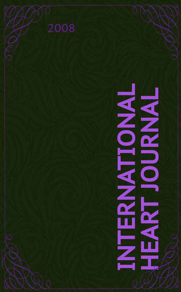 International heart journal : [Form. Japanese heart journal]. Vol. 49, № 4