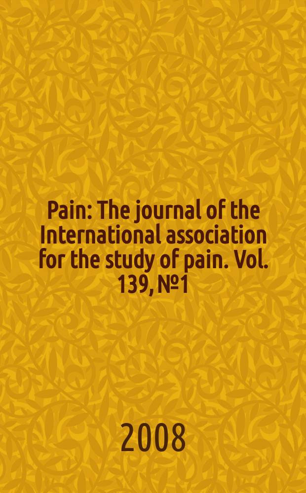 Pain : The journal of the International association for the study of pain. Vol. 139, № 1