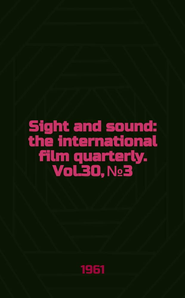 Sight and sound : the international film quarterly. Vol.30, №3