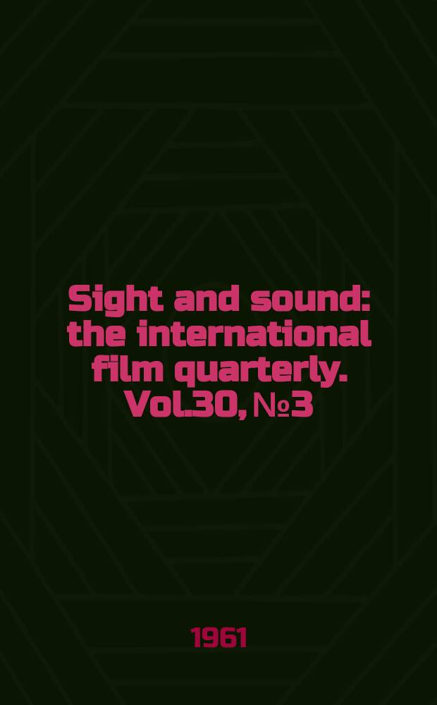 Sight and sound : the international film quarterly. Vol.30, №3