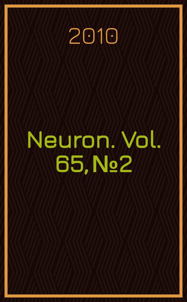 Neuron. Vol. 65, № 2