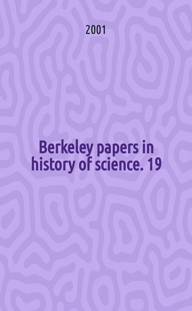 Berkeley papers in history of science. 19 : The structure of knowledge = Структура знаний: классификация науки и образования, начиная с эпохи Возрождения.
