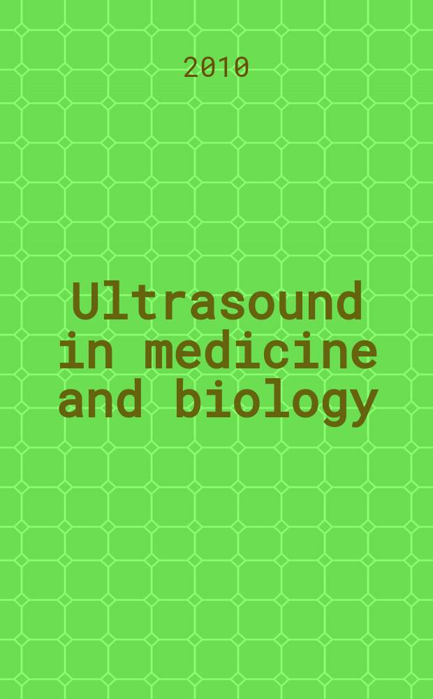 Ultrasound in medicine and biology : Offic. journal of the World federation for ultrasound in medicine and biology. Vol. 36, № 2