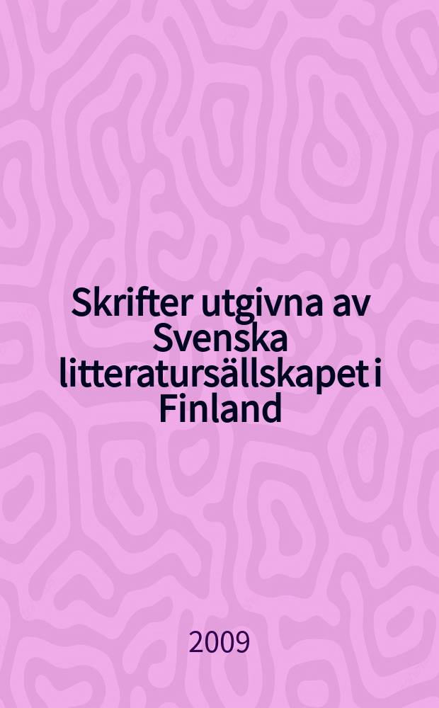 Skrifter utgivna av Svenska litteraturs&auml;llskapet i Finland : Milit&auml;r och m&aring;lare = Военный и художник: изображение Русско-турецкой войны, 1877 - 1878