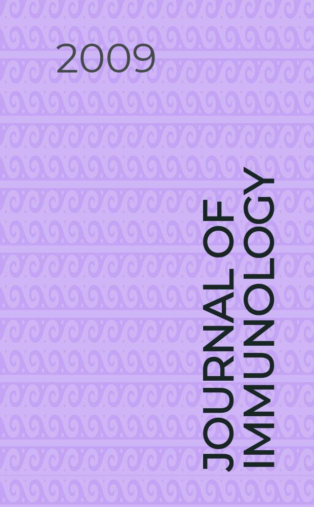 Journal of immunology : Publ. monthly by the American association of immunologists. Vol. 182, № 3