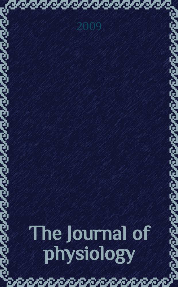 The Journal of physiology : Ed. for the Physiological society. Vol. 587, № 3