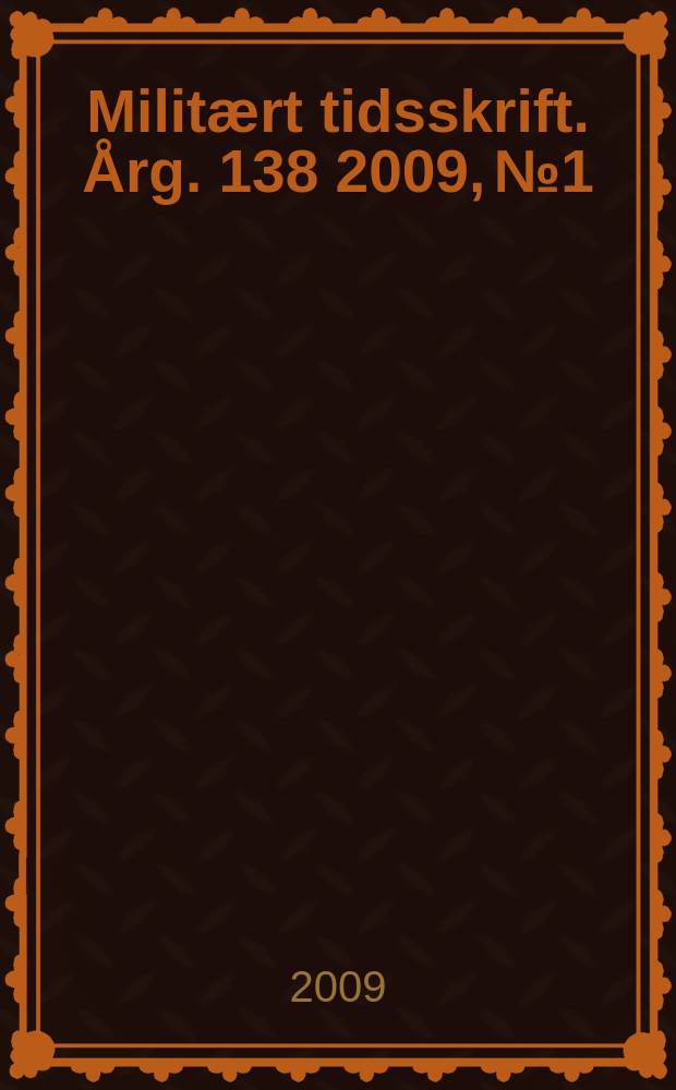Militært tidsskrift. Årg. 138 2009, № 1