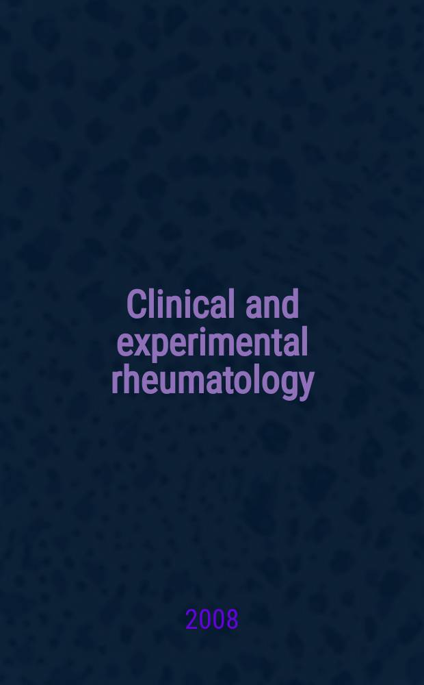 Clinical and experimental rheumatology : An Intern. j. of rheumatic a. connective tissue diseases. Vol. 26, № 6