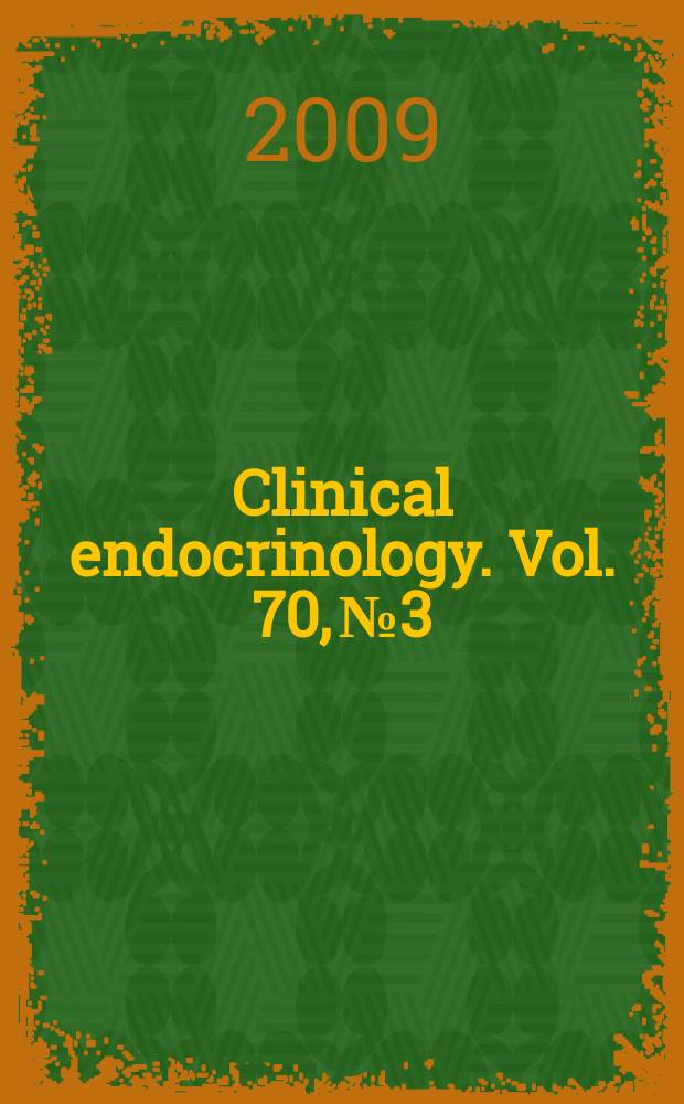 Clinical endocrinology. Vol. 70, № 3