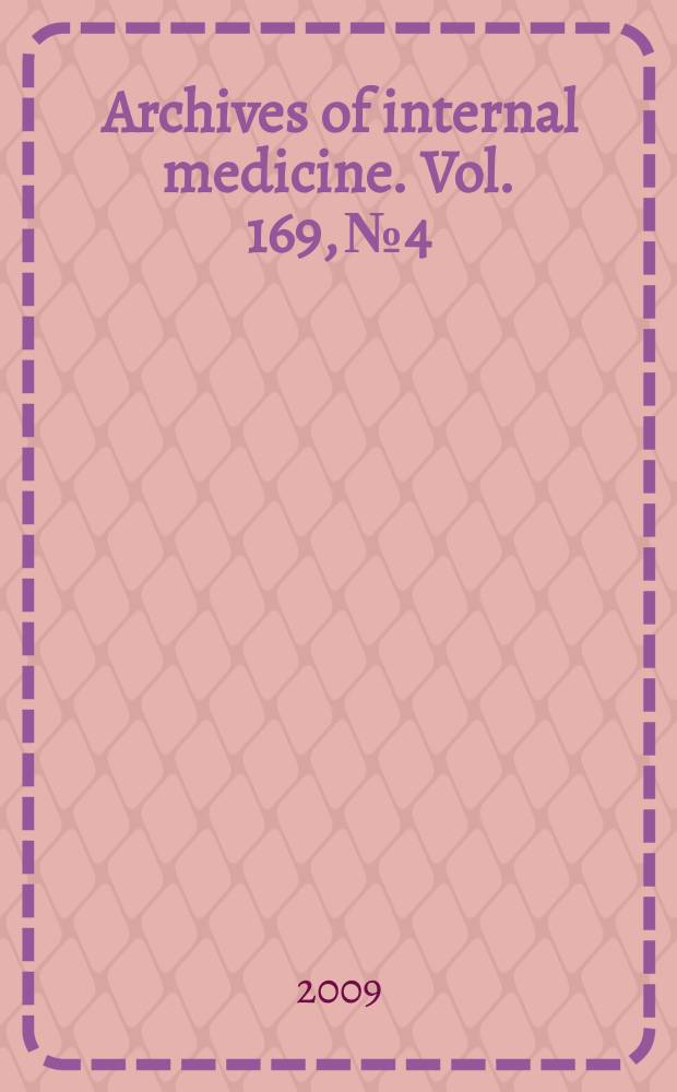 Archives of internal medicine. Vol. 169, № 4