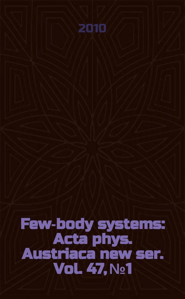 Few-body systems : Acta phys. Austriaca new ser. Vol. 47, № 1/2 : Willibald Plessas: on the occasion of his 60th birthday