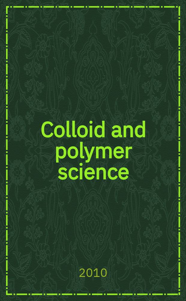 Colloid and polymer science : Offic. journal of the Kolloid-Ges. Vol. 288, № 5