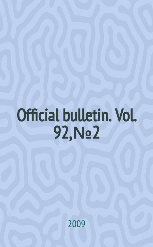 Official bulletin. Vol. 92, № 2