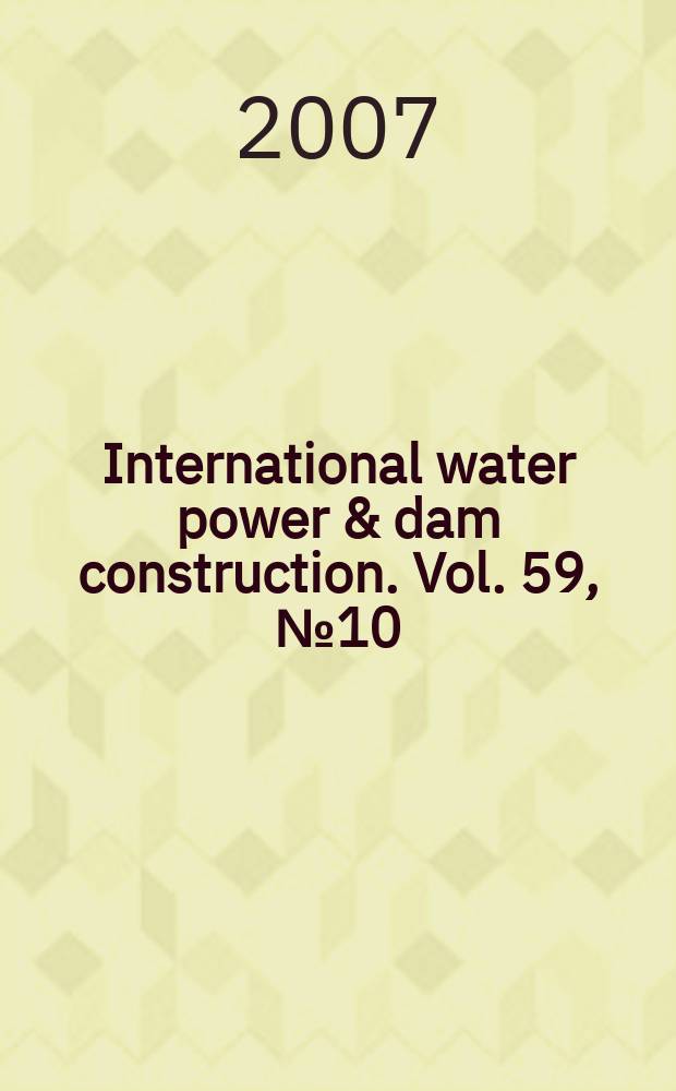 International water power & dam construction. Vol. 59, № 10