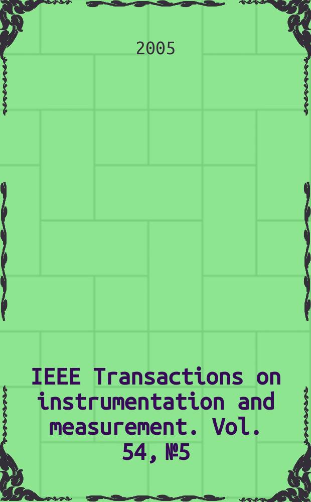 IEEE Transactions on instrumentation and measurement. Vol. 54, № 5