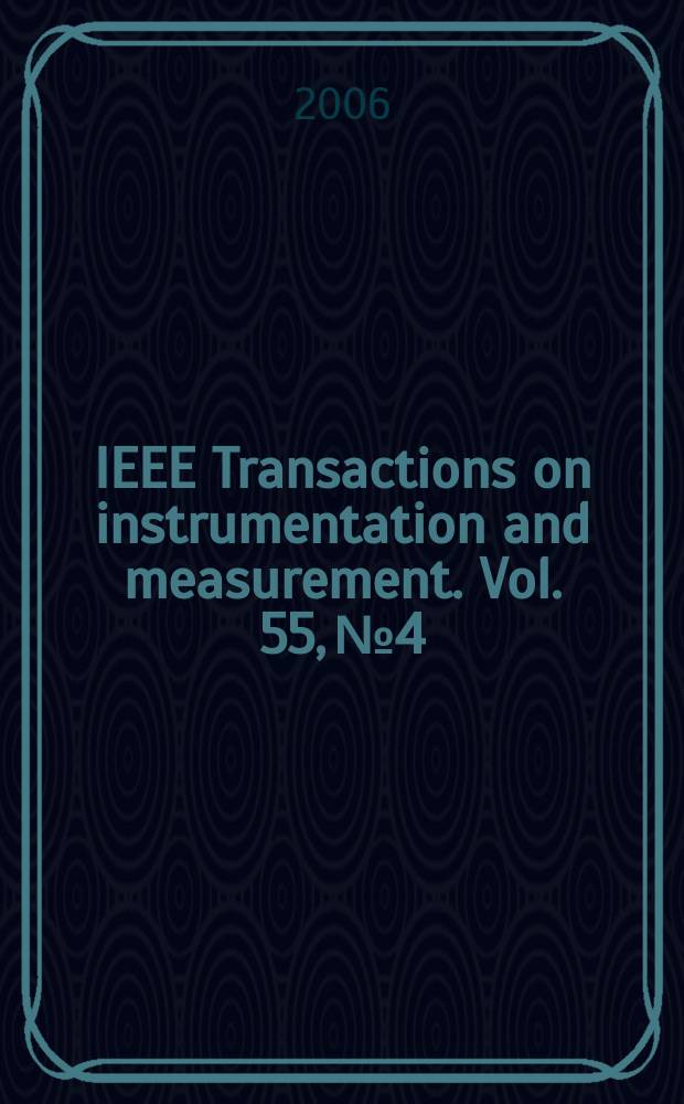 IEEE Transactions on instrumentation and measurement. Vol. 55, № 4