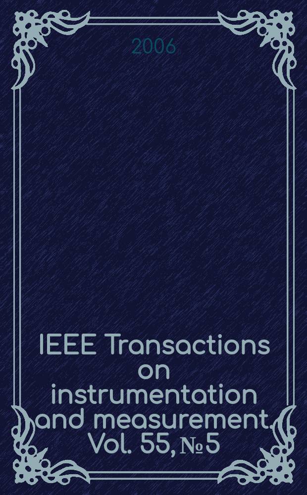 IEEE Transactions on instrumentation and measurement. Vol. 55, № 5