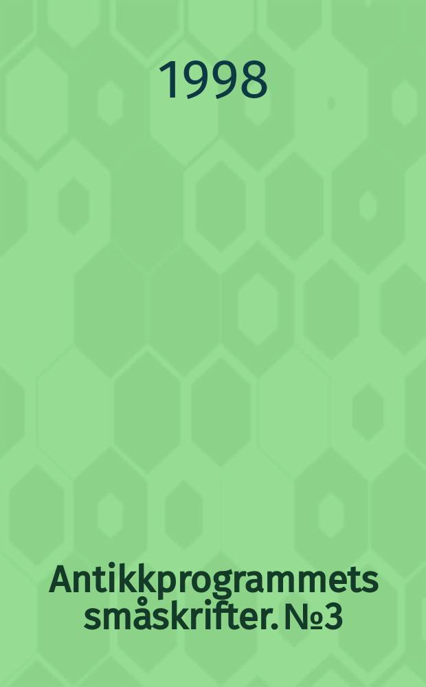 Antikkprogrammets småskrifter. № 3 : Lykke og moral hos Aristoteles = Счастье и нравственность Аристотеля