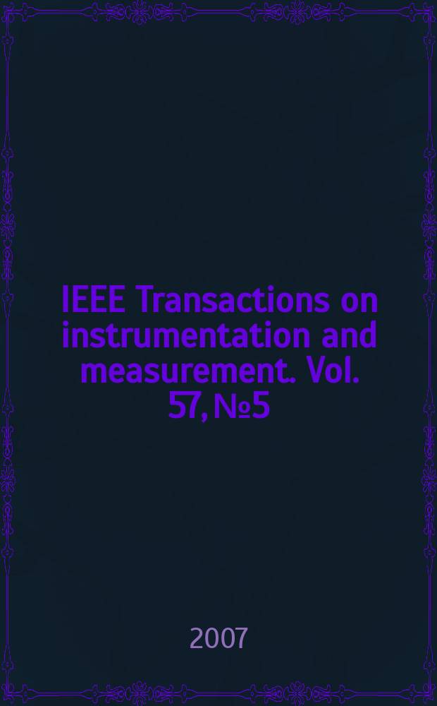 IEEE Transactions on instrumentation and measurement. Vol. 57, № 5