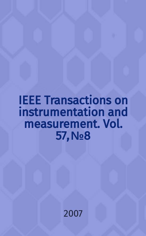 IEEE Transactions on instrumentation and measurement. Vol. 57, № 8