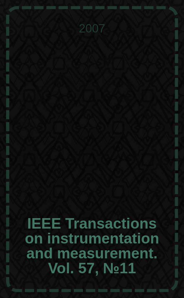 IEEE Transactions on instrumentation and measurement. Vol. 57, № 11