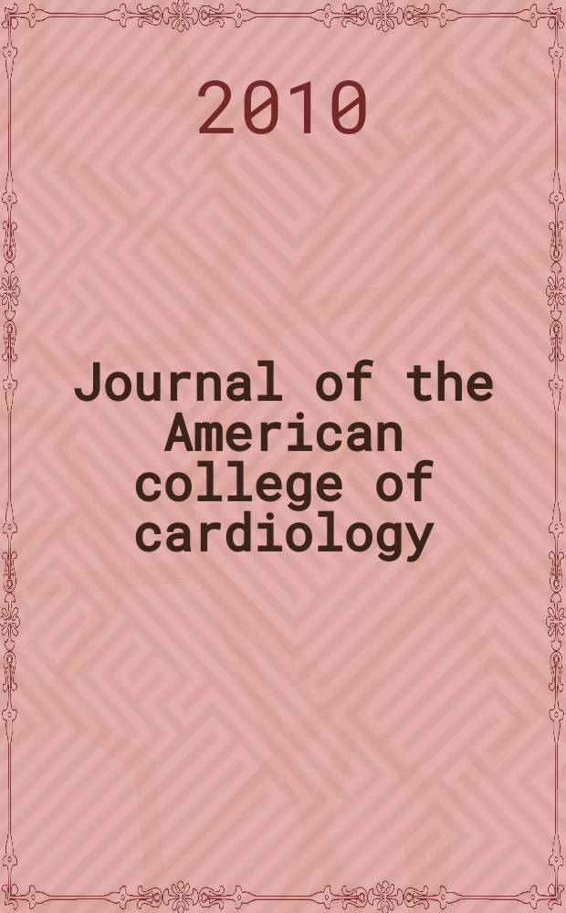 Journal of the American college of cardiology : JACC. Vol. 55, № 9